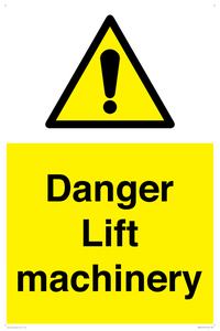 Danger Lift machinery